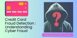 Credit Card Fraud Detection Understanding Cyber Fraud